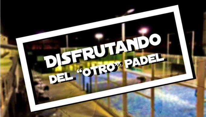 Disfrutando del "otro" pádel