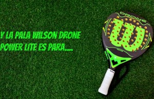 wilson drone power lite