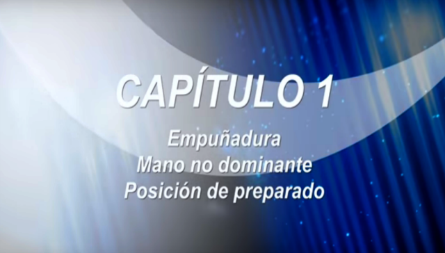 Capítulo1: Empuñadura, mano no dominante y posición de preparado Hugo Cases