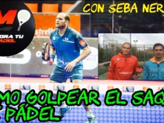 Mejora tu Padel: Cómo golpear el saque de pádel, con Seba Nerone Mejora tu Padel saque