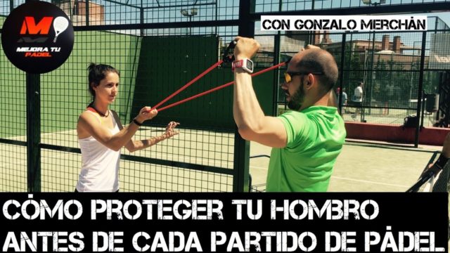 Cómo proteger tu hombro antes de cada partido de pádel