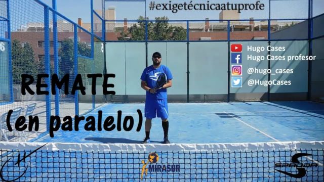 El remate en paralelo en el pádel