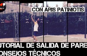Tutorial para golpear la salida de pared en pádel: Consejos técnicos con Aris Patiniotis