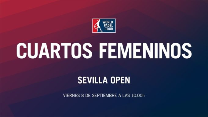 Directo de los cuartos de final femeninos del World Padel Tour Sevilla Open 2017