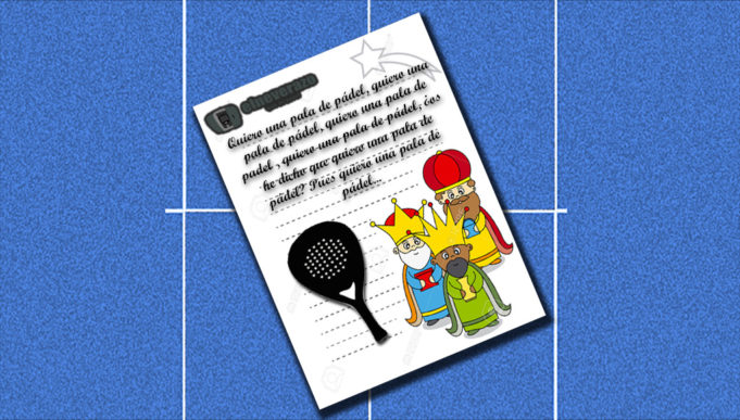 Carta padelera a los Reyes Magos… Queridos Reyes Magos