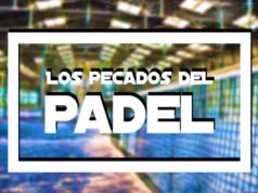 Los pecados del pádel Los pecados del pádel