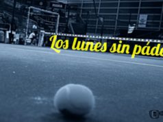 Los lunes sin pádel Los lunes sin pádel