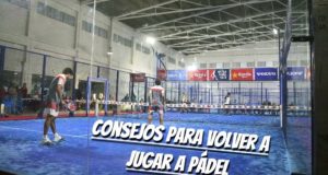 Consejos para volver a jugar a pádel por parejas