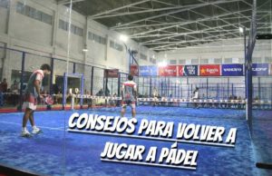 Consejos para volver a jugar a pádel por parejas