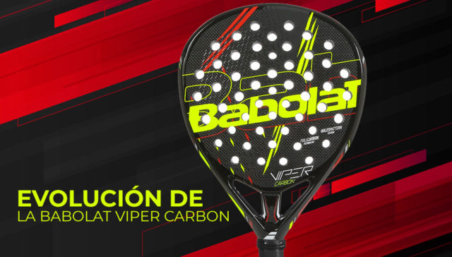 Cómo ha cambiado la Babolat Viper Carbon desde sus inicios Cómo ha cambiado la Babolat Viper Carbon desde sus inicios