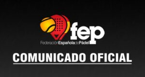 Comunicado de la FEP sobre el Campeonato de España de Pádel 2021