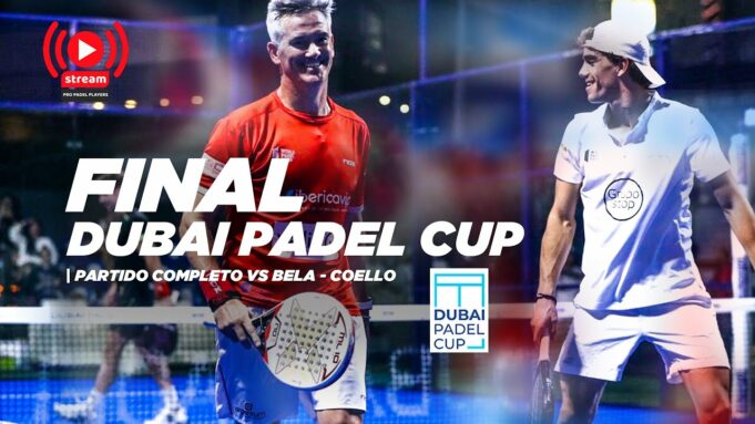 Miguel Lamperti y Juan Lebrón vs Fernando Belasteguín y Arturo Coello en la final de la Dubai Padel Cup