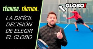 Cuándo tirar un globo en pádel