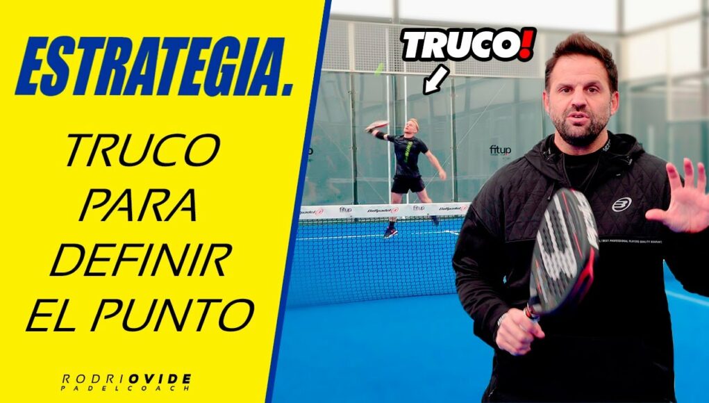 Consejo para definir el punto en pádel
