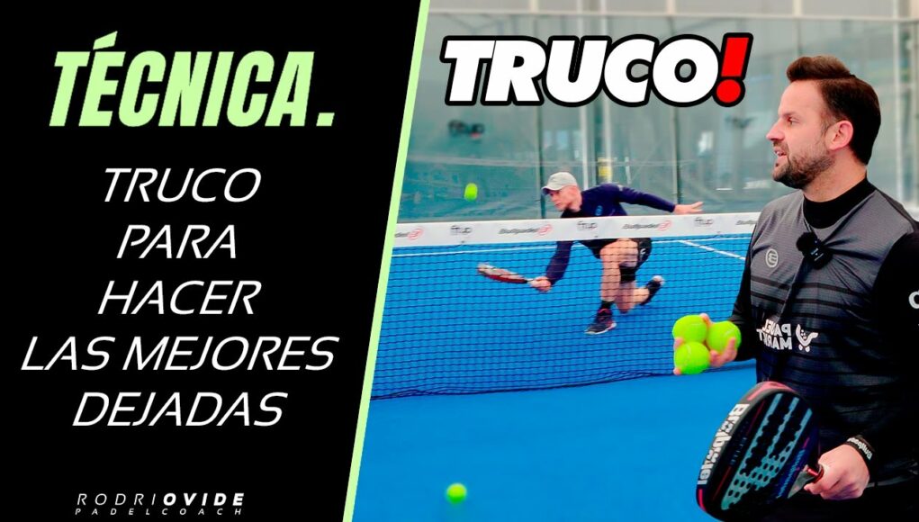 Truco para hacer las mejores dejadas en pádel