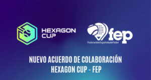 Hexagon Cup anuncia un acuerdo de colaboración con la Federación Española de Pádel