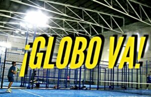 Consejos para contrarrestar el globo en pádel Consejos para contrarrestar el globo en pádel