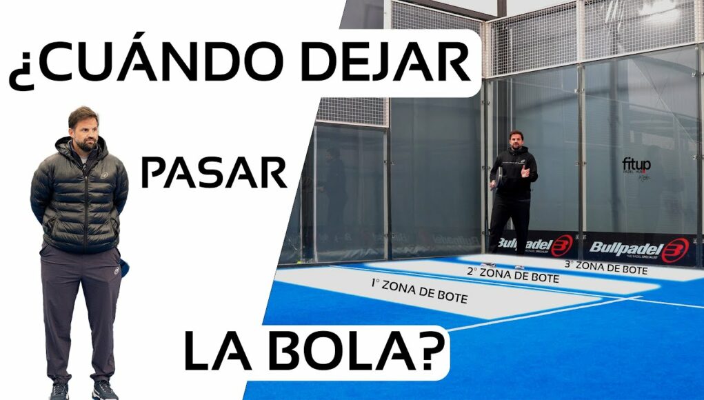 Cuándo dejar pasar la pelota en pádel