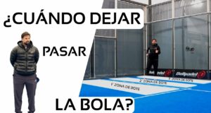 Cuándo dejar pasar la pelota en pádel