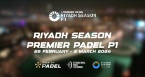 Arranca el Riyadh Season Premier Padel P1