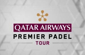 Qatar Airways se convierte en ‘Title Sponsor’, ‘Tour Finals Title Sponsor’ y ‘Aerolínea Oficial’ de Premier Padel