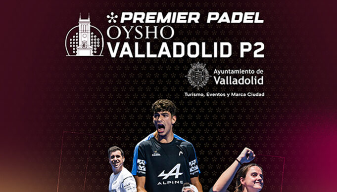 Las entradas del OYSHO Valladolid Premier Padel P2 ya están a la venta Todo listo para el inicio del Oysho Valladolid Premier Padel P2
