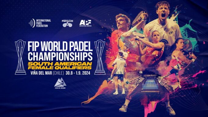 Las clasificaciones suramericanas femeninas para el Mundial FIP de Pádel serán en Chile Las clasificaciones suramericanas femeninas para el Mundial FIP de Pádel serán en Chile
