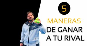 Cinco maneras de ganar a tu rival en pádel