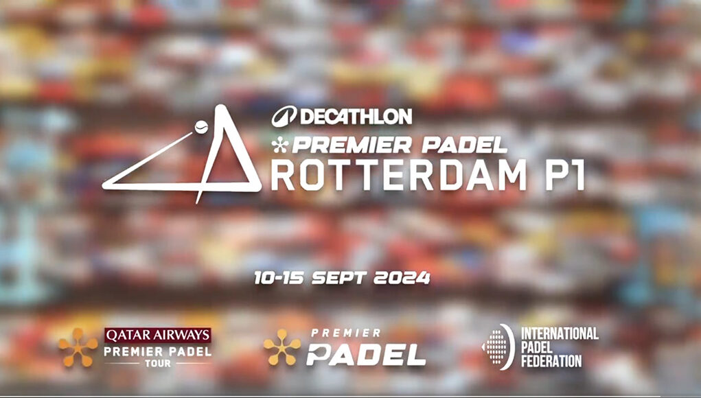 rotterdamprevia Rotterdam Premier Padel P1