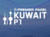 Previa del Kuwait Premier Padel P1
