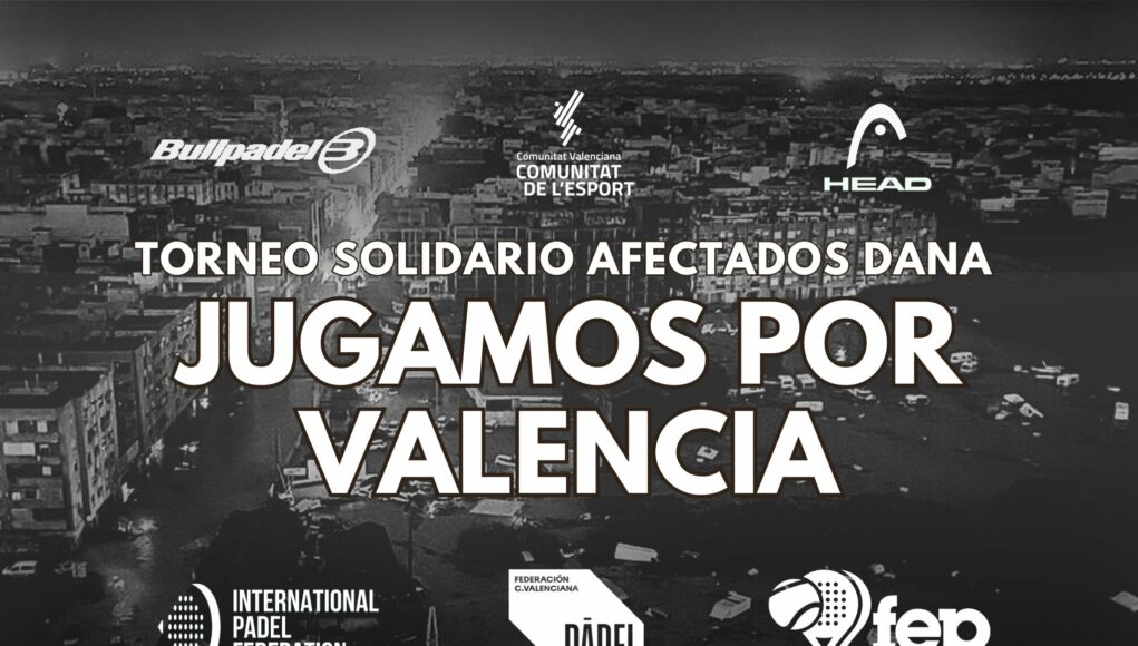 Torneo virtual solidario de la Federación de Pádel de la Comunitat Valenciana: “Juega por Valencia”