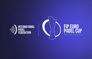 FIP Euro Padel Cup: la FIP presenta el nuevo formato para el campeonato de Europa FIP Euro Padel Cup