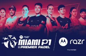 motorola razr se convierte en el Title Partner del Miami Premier Padel P1 Dónde ver el Miami Premier Padel P1