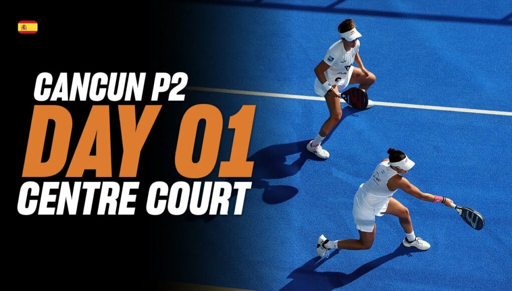 En directo la primera jornada de los dieciseisavos de final del Cancún Premier Padel P2