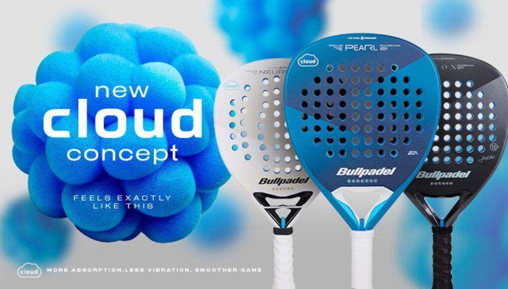'Juega más, sufre menos', así es la nueva línea CLOUD de Bullpadel