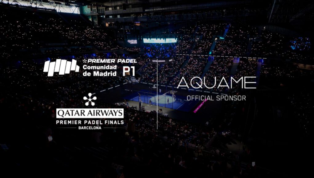 AQUAME-MADRID-BARCELONA AQUAME se une al mejor pádel del mundo en el Comunidad de Madrid Premier Padel P1 y las Qatar Airways Premier Padel Finals en Barcelona