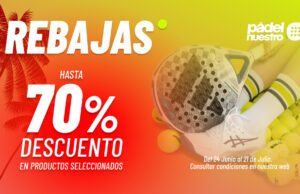 La campaña de rebajas de verano en Pādel Nuestro te trae grandes ofertas: 5 grandes oportunidades para jugadores de pádel La campaña de rebajas de verano en Pādel Nuestro te trae grandes ofertas: 5 grandes oportunidades para jugadores de pádel