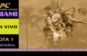 En directo la primera jornada de la fase de grupos de PPL Miami 2025 En directo la primera jornada de la fase de grupos de PPL Miami 2025