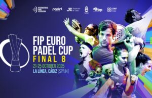 La FEP anuncia la lista de jugadores que representarán a España en la Fase Final de la Fip Euro Padel Cup 2025 Fip Euro Padel Cup