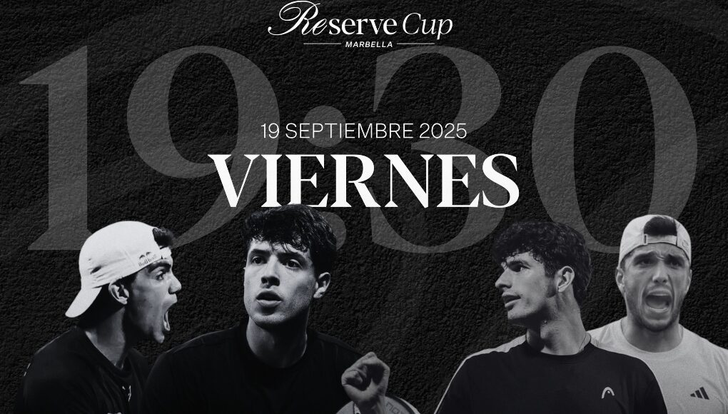 reservemarbella Reserve Cup Marbella preparada para disfrutar del partido del año: Coello y Galán vs Tapia y Lebrón