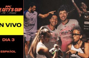En directo las semifinales de The City’s Cup Finals de Pro Padel League