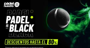 Las 5 ofertas de Black Friday que sí merecen la pena en Pādel Nuestro