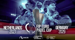 Países Bajos albergará la FIP Euro Padel Cup 2027 y Alemania organizará la edición de 2029